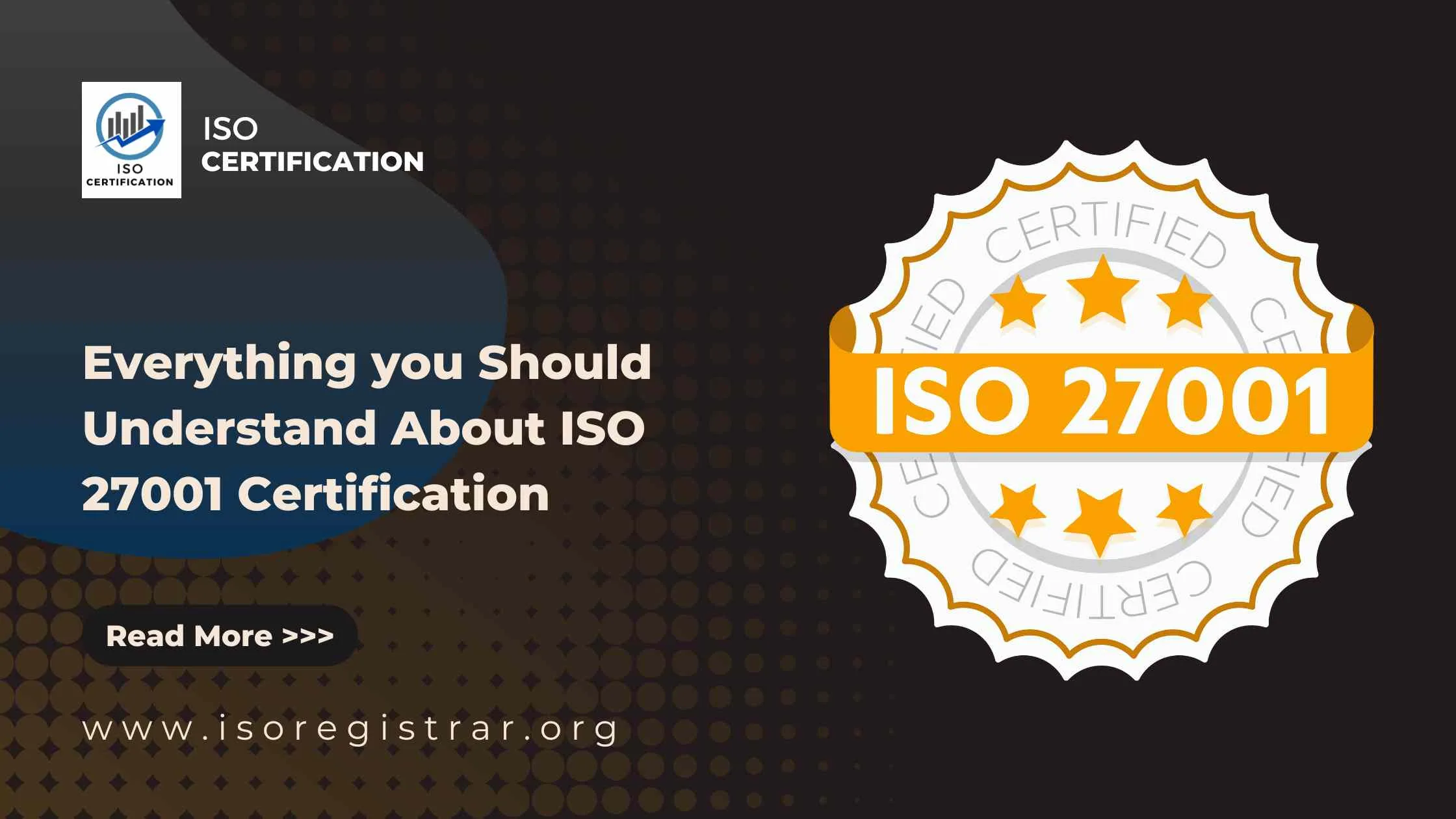 Everything You Should Understand About ISO 27001 Certification