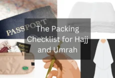 Packing Checklist for Hajj and Umrah