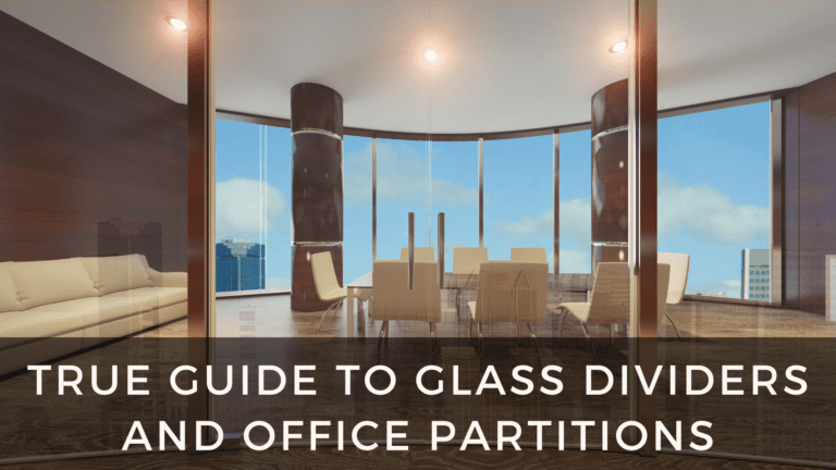 True guide to glass dividers and office partitions