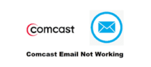 Comcast email not working
