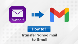 Transfer Yahoo Mail to Gmail