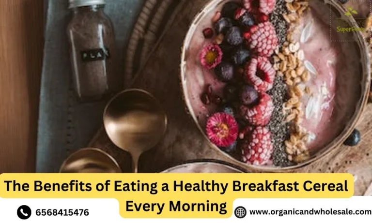 The Benefits of Eating a Healthy Breakfast Cereal Every Morning