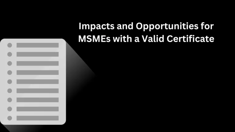 Impacts and Opportunities for MSMEs with a Valid Certificate