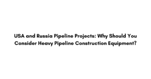 USA and Russia Pipeline Projects