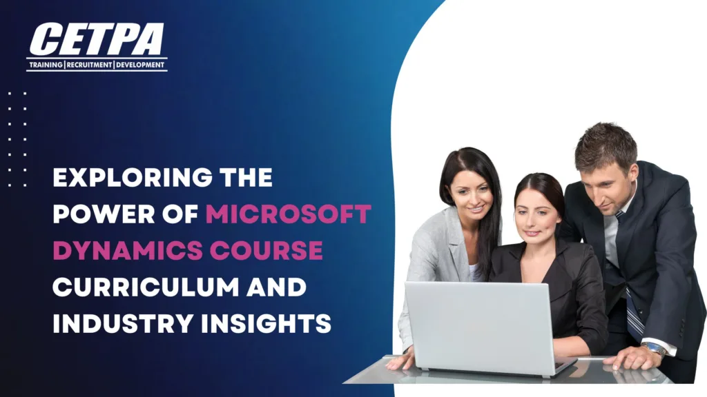 Exploring the Power of Microsoft Dynamics Course 1