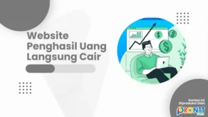 Website Penghasil Uang Langsung Cair Terbaru