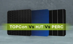 Exploring the Contrasts: PERC vs. TOPcon Solar Cells in Photovoltaics